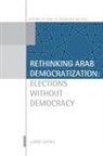 Sadiki, Larbi Sadiki, Sadiki Larbi - Rethinking Arab Democratization