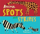 Britta Teckentrup, Britta (Illustr.) Teckentrup, Britta Teckentrup - Animal Spots and Stripes