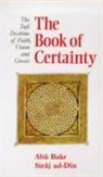 Abu Bakr Siraj Ad-din, Martin Lings, Abu Bakr Siraj ad-Din - The Book of Certainty