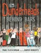 Paul Fleischman, David Roberts - Dunderheads Behind Bars