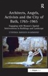 Cynthia Imogen Hammond, Hammond Cynthia Imogen - Architects, Angels, Activists and the City of Bath, 1765-1965