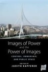 Judith Kapferer, Judith Kapferer - Images of Power and the Power of Images