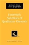Michael Saini, Michael (Assistant Professor Saini, Michael A. Saini, Michael/ Shlonsky Saini, Aron Shlonsky, Aron (Associate Professor Shlonsky - Systematic Synthesis of Qualitative Research