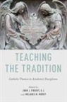 Melanie M Morey, Melanie M. Morey, Melanie M. (Senior Director for Research and Consulting Morey, John J Piderit, John J. Piderit, John J. (President Piderit... - Teaching the Tradition