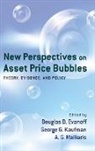 Douglas D. Evanoff, Douglas D. (EDT)/ Kaufman Evanoff, Douglas D. Evanoff, Evanoff Douglas D., George G. Kaufman, A. G. Malliaris... - New Perspectives on Asset Price Bubbles