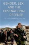 Kronsell, Annica Kronsell - Gender, Sex and the Postnational Defense