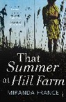 Miranda France, France Miranda - That Summer at Hill Farm