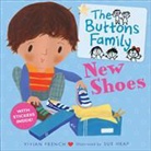 Vivian French, Sue Heap - The Buttons Family: New Shoes