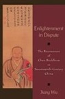 Jiang Wu, Jiang (Associate Professor of East Asian Studies Wu, Wu Jiang - Enlightenment in Dispute