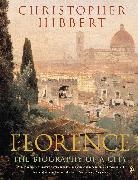 Christopher Hibbert - Florence