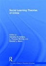 Ronald L. Akers, Ronald Louis Akers, Christine S. Winfree Sellers, L. Thomas Winfree, Christine S. Sellers, Sellers Christine S. - Social Learning Theories of Crime