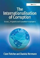 Clare Fletcher, Clare Herrmann Fletcher, Fletcher Clare, Daniela Herrmann, Herrmann Daniela - Internationalisation of Corruption