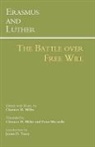 Erasmus, Erasmus &amp; Luther, Clarence H. (TRN)/ Macard Erasmus/ Luther/ Miller, Clarence H. Miller - The Battle over Free Will