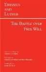 Erasmus, Erasmus &amp; Luther, Clarence H. (TRN)/ Macard Erasmus/ Luther/ Miller - The Battle over Free Will