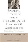 Dietrich Niethammer, Dietrich/ Schmeling-kludas Niethammer - Speaking Honestly With Sick and Dying Children and Adolescents