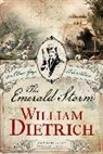 William Dietrich - The Emerald Storm