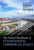 Mordechai E./ Plummer Kreinen, Mordechai E. Kreinin, Michael G. Plummer, Plummer Michael G. - The Oxford Handbook of International Commercial Policy
