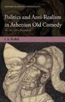 Ian Ruffell, Ian (Lecturer in Classics Ruffell, Ruffell Ian - Politics and Anti-realism in Athenian Old Comedy