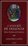 Alessandro Garcea, Alessandro (Professor of Latin language and literature Garcea, Garcea Alessandro - Caesar's De Analogia
