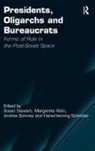 Margarete Klein, Klein Margarete, Andrea Schmitz, Hans-Henning Schroder, Hans-Henning Schröder, Susan Stewart... - Presidents, Oligarchs and Bureaucrats