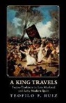 Teofilo F Ruiz, Teofilo F. Ruiz, Ruiz Teofilo F. - King Travels