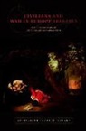Erica Charters, Erica (EDT)/ Rosenhaft Charters, Erica Charters, Eve Rosenhaft, Hannah Smith - Civilians and War in Europe 1618-1815