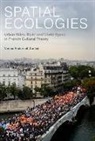 Verena Andermatt Conley, Verena Conley, Verena Andermatt Conley - Spatial Ecologies