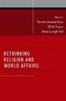 Timothy Samuel Shah, Timothy Samuel (EDT)/ Stepan Shah, Timothy Samuel Shah, Shah Timothy Samuel, Alfred Stepan, Stepan Alfred... - Rethinking Religion and World Affairs