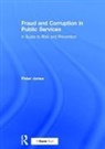 P. C. Jones, Peter Jones, Peter Tickner - Fraud And Corruption In Public Services