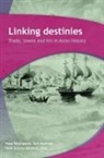 Peter (EDT)/ Kooiman Boomgaard, Peter Boomgaard, Dick Kooiman, Henk Schulte Nordholt - Linking Destinies