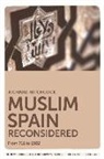 Richard Hitchcock - Muslim Spain Reconsidered
