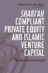 Fara Farid, Fara Madehah Ahmad Farid, Fara Madehah Ahmad Farid - Shariah-Compliant Private Equity and Islamic Venture Capital