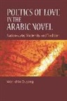 Ouyang, Dr Wen-chin Ouyang, Wen-Chin Ouyang - Poetics of Love in the Arabic Novel