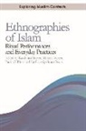 Paulo Pinto, Baudouin Dupret, Thomas Pierret, Paulo G Pinto, Paulo G. Pinto, Kathryn Spellman Poots... - Ethnographies of Islam