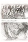Davina Quinlivan - The Place of Breath in Cinema