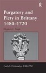 Elizabeth C. Tingle, Elizabeth C. Caravale Tingle, Tingle Elizabeth C. - Purgatory and Piety in Brittany 1480-1720
