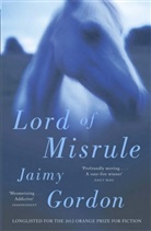 Jaimy Gordon, Gordon Jaimy - Lord of Misrule