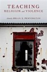 Brian K. (EDT) Pennington, Brian K Pennington, Brian K. Pennington, Brian K. (Associate Professor of Religion Pennington - Teaching Religion and Violence