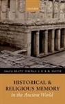 Beate Dignas, Beate/ Smith Dignas, R. R. R. Smith, Beate Dignas, Beate (Fellow and Tutor in Ancient History Dignas, Dignas Beate... - Historical and Religious Memory in the Ancient World