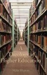 Mike Higton, Higton Mike - A Theology of Higher Education