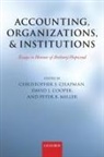 Christopher S. Chapman, Christopher S./ Cooper Chapman, David J. Cooper, Peter B. Miller, Christopher S. Chapman, Chapman Christopher S.... - Accounting, Organizations, and Institutions