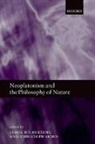 Christoph Horn, James Wilberding, James (EDT)/ Horn Wilberding, Christoph Horn, Christoph (University of Bonn) Horn, Horn Christoph... - Neoplatonism and the Philosophy of Nature