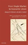 Laurence W. Gormley, Laurence W./ Nic Shuibhne Gormley, Niamh Nic Shuibhne, Laurence W. Gormley, Laurence W. (Professor of European Law &amp; Jean Monnet Professor Gormley, Gormley Laurence W.... - From Single Market to Economic Union