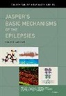 Jeffrey (EDT)/ Avoli Noebels, Massimo Avoli, Antonio Delgado-Escueta, Jeffrey Noebels, Richard Olsen, Michael Rogawski - Jasper's Basic Mechanisms of the Epilepsies