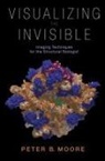 Peter Moore, Peter (Sterling Professor of Chemistry and Professor of Molecular Biophysics and Biochemistry Moore, Peter B Moore, Peter B. Moore - Visualizing the Invisible