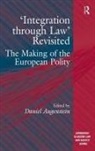 Daniel Augenstein, Daniel (EDT) Augenstein, Daniel Augenstein, Dr. Daniel Augenstein - Integration Through Law Revisited