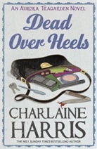 Charlaine Harris - Dead Over Heels
