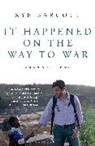 Rye Barcott, Barcott Rye - It Happened on the Way to War