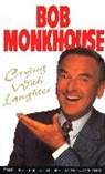 Bob Monkhouse, Monkhouse Bob - Crying with laughter