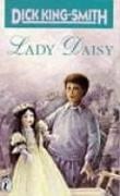Dick King-Smith, King-Smith Dick, Valerie Littlewood - Lady Daisy